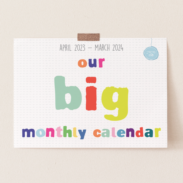 Our BIG Monthly Calendar